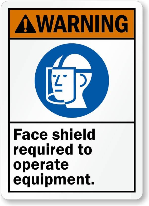 RLDigitalUnits WARNING face shield required to operate equipment sign board Emergency Sign Price