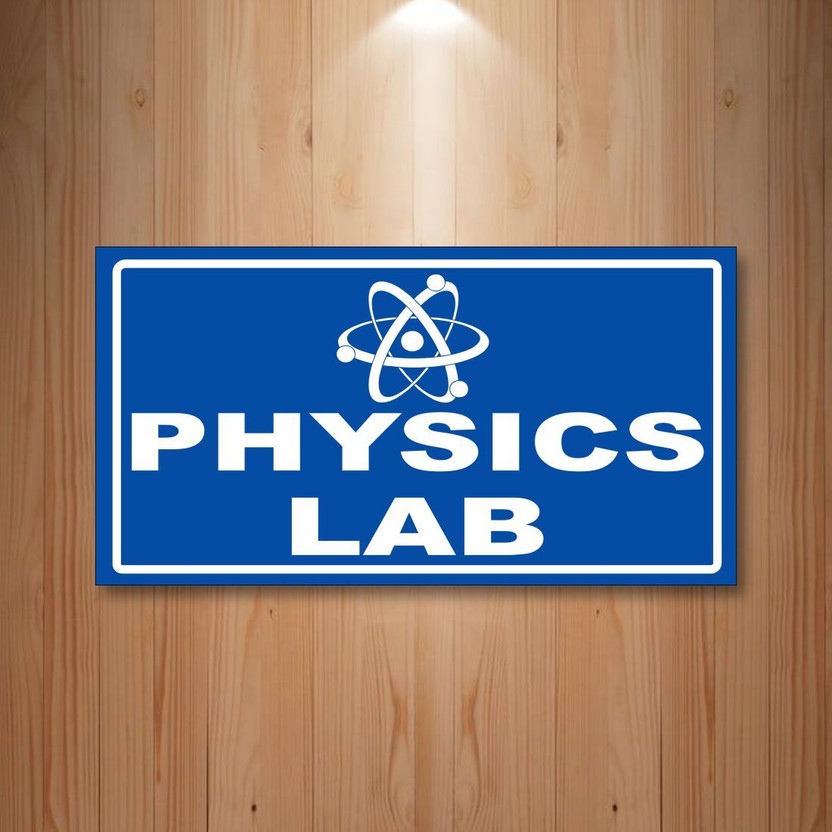 Gaunumaa Physics Lab Sign Board For Different Environments, Such As Schools, Colleges Emergency Sign