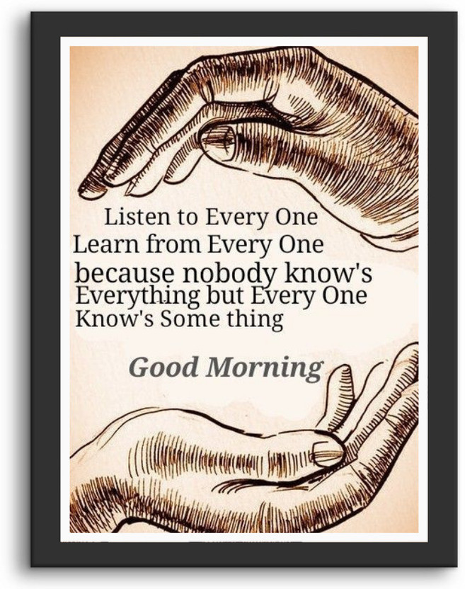 Aanchal World Inspirational Quote Wall Art – "Listen to Everyone, Learn from Everyone" Good Morning Motivational Poster with Wooden Frame – 11x14 Inches Photographic Paper(14 inch X 11 inch, Framed)