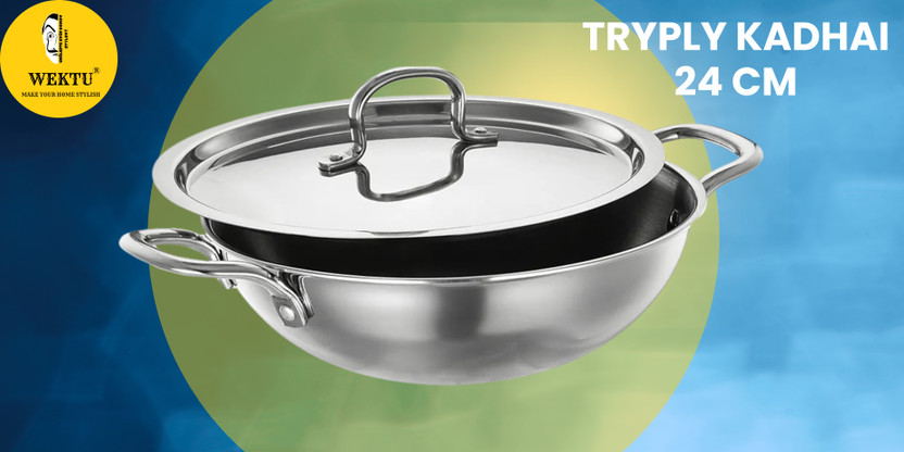 WEKTU WEKTU Premium Tryply Kadhai/Stainless Steel/24CM/1PC/35 Kadhai 24 cm diameter with Lid 2.5 L capacity(Stainless Steel, Non-stick) - Flipkart Deal