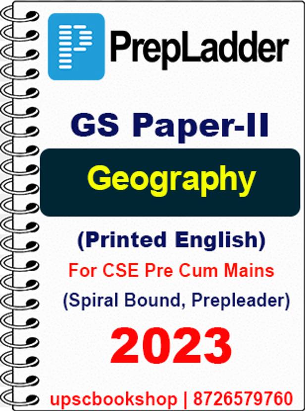 Prepladder GS Paper 2 Geography Notes By For CSE Prelims Cum Mains 2023 (Spiral Bound