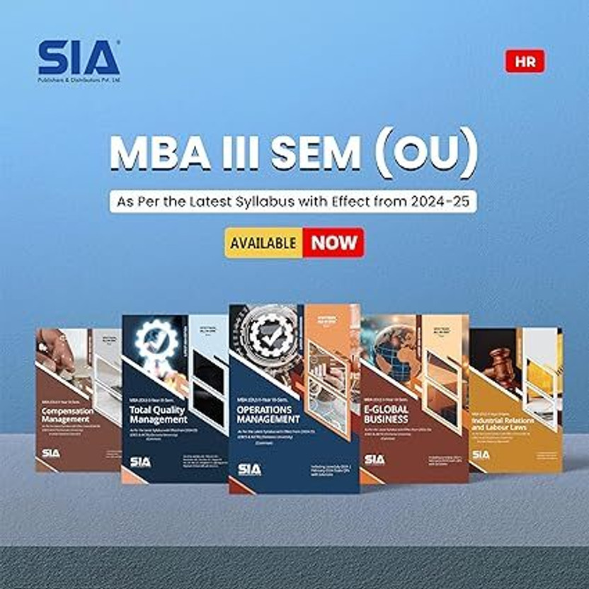 MBA MBA III-Sem (OU) (Human Resource) Total Quality Management, Operations Management, E-Global Business, Industrial Relations And Labour Laws, Compensation Management (5 Books Set) Latest 2024-25 Edition(Paperback, SIA Team Of Experts) - Flipkart Deal