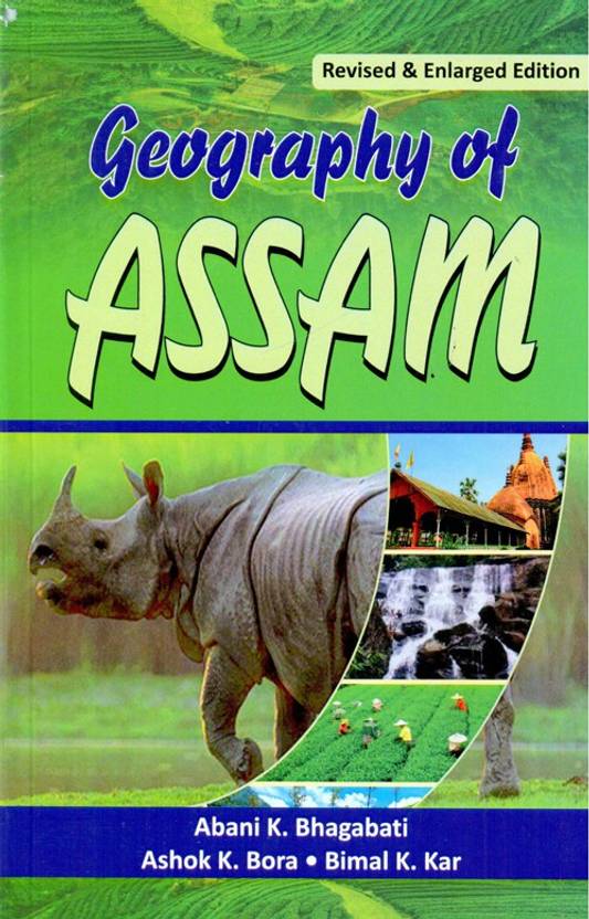 Geography Of Assam Revised & Enlarged Edition 2023 Buy Geography Of