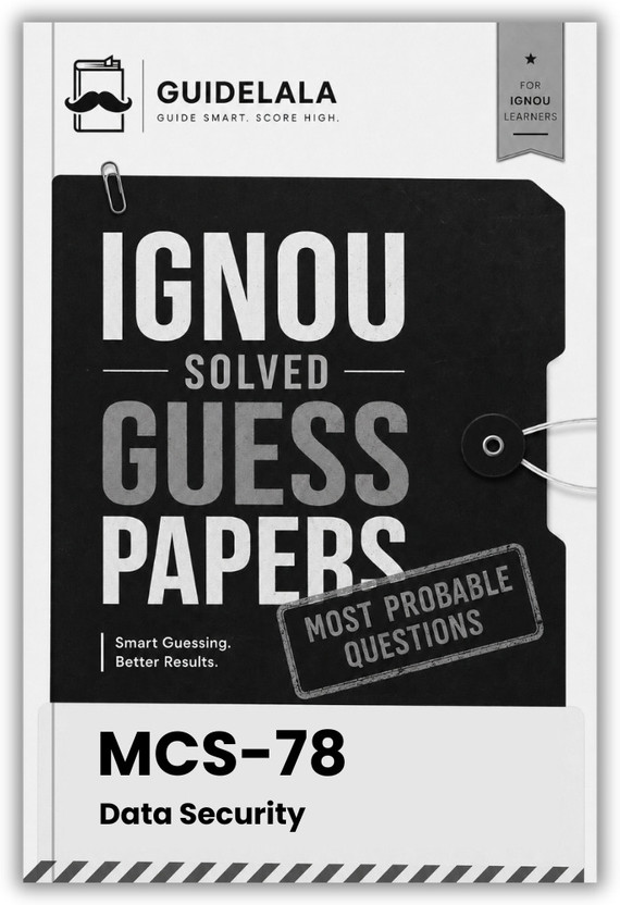 IGNOU MCS-78 Data Security Solved Guess Paper With Quick Revision And Important Questions For TEE(Paperback, GUIDELALA Editorial Team)