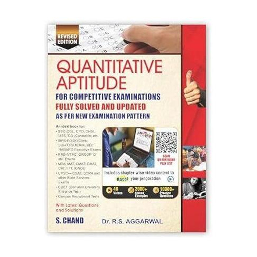 Quantitative Aptitude (Revised Edition 2025): For All Govt. Competitive Exams For Banking, SSC CGL CHSL MTS GD, RRB Railway, Police, UPSC Civil Service, IBPS, SBI BANK PO | S Chand Exam Book 2025 Paperback(Paperback, RS. AGGARWAL)