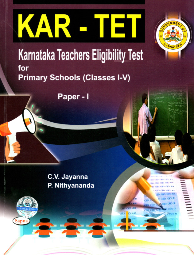 KAR - TET -Paper -1 | Karnataka Teachers Eligibility Test - Primary School -Classes - 1 To 5 |English Medium|(Paperback, C.V Jayanna, P. Nithyananda)