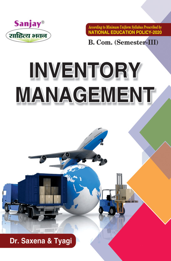 NEP Inventory Management B.Com 3rd Semester(Paperback, Dr. Jitendra Kumar Saxena, R.K. Tyagi)