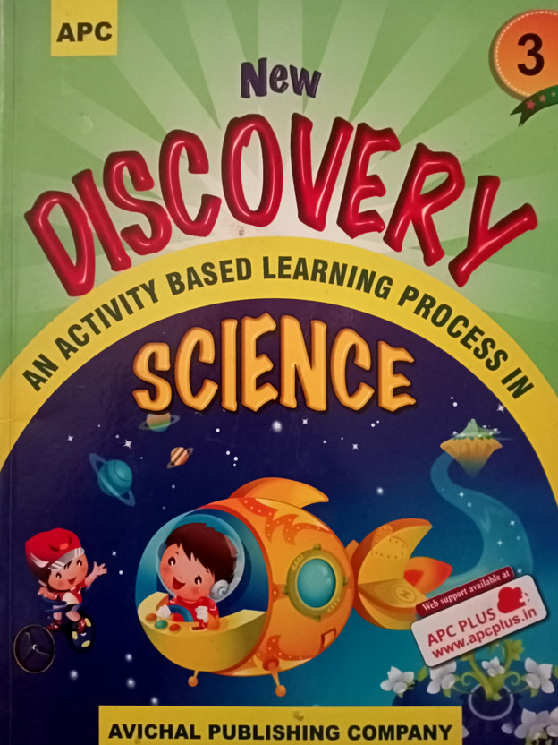 APC New DISCOVERY AN ACTIVITY BASED LEARNING PROCESS IN SCIENCE Class 3(Paperback, S. C. Maheshwari, Vineeta Mittal)
