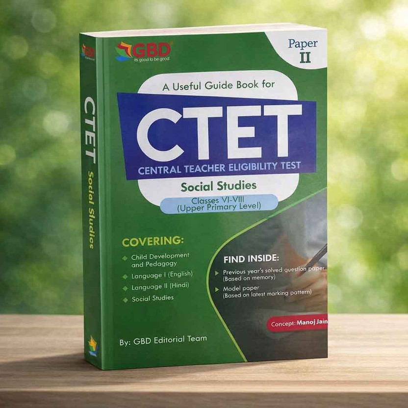 CTET :: A Useful Guide Book On Central Teacher Eligibility Test Paper II :: Social Studies Guide Book For Classes 6-8 [Upper Primary Level](Paperback, GBD's Editorial Board)