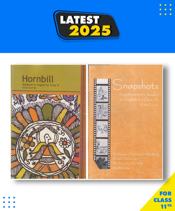 NCERT BOOK , Hornbill Textbook In English ,Snapshots Supplementary Reader In English For Class-XI (Core Course) ,[COMBO PACK](Paper, NCERT)