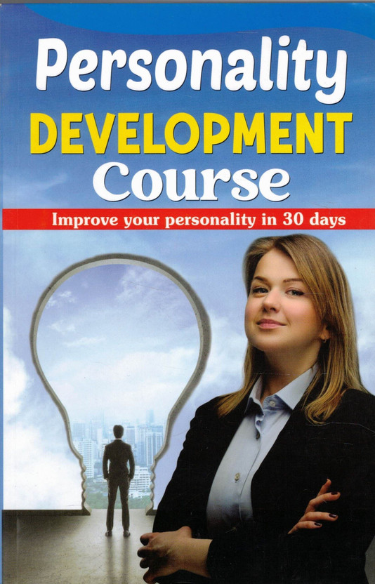 Personality Development Course | Improve Your Personality In 30 Days | Self-Improvement Guidebook(Paperback, Hindi, P.K Arye)