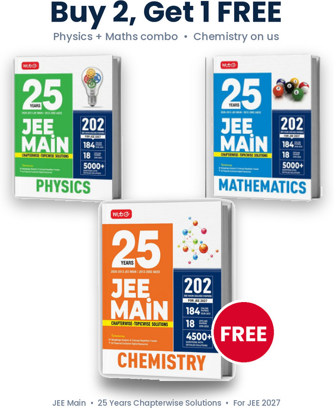 MTG MTG 25 Years JEE Main Previous Year Solved Papers Combo For JEE 2027 – Physics + Maths (Buy 2 Get Chemistry FREE) | Chapterwise Topicwise Solutions, 202 Solved Papers(Paperback, MTG Editorial Board) - Flipkart Deal