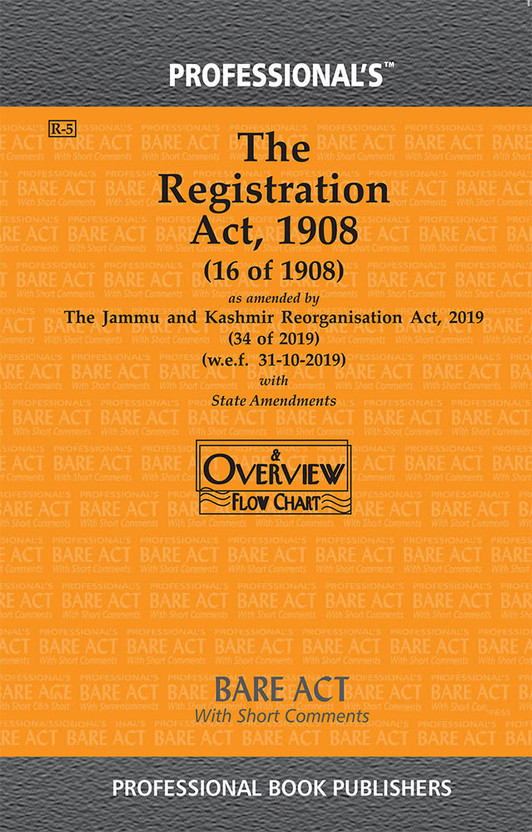Registration Registration Act, 1908 As Amended By Jammu And Kashmir Reorganisation Act, 2019(Paperback, Professional) - Flipkart Deal