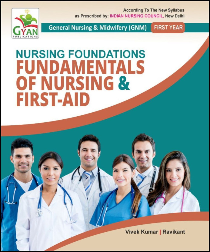 BestSellio Books- Gyan Publication Nursing Foundations (Fundamentals Of Nursing And First AID)In English As Per INC Syllabus(Paperback, Vivek Kumar, Ravikant)