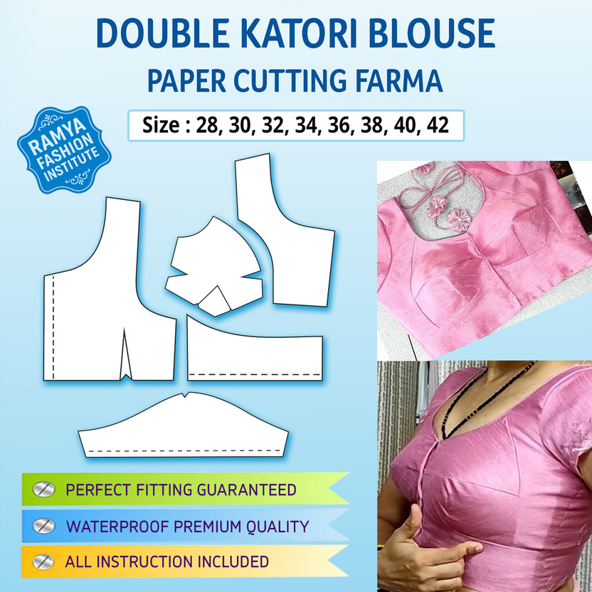 Double Katori Blouse Paper Cutting - Stitching Farma - Sewing Pattern - Professional Tailoring Pattern For Blouse Cutting | White Color | Waterproof | Laminated Fabric | Durable | Size - 28 To 42(Paperback, Hindi, RAMYA FASHION INSTITUTE™)