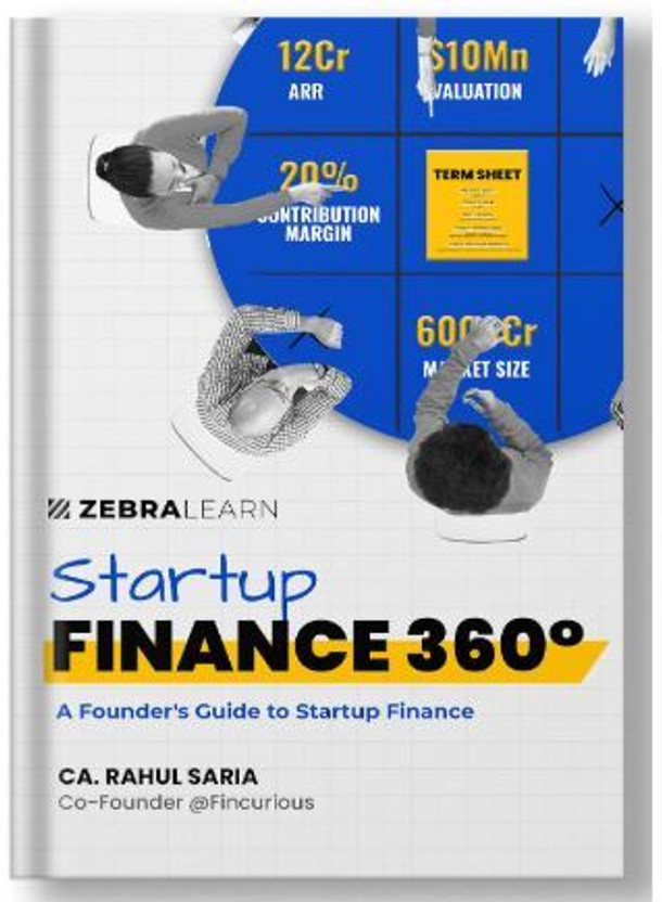 Startup Finance 360° - A Founder's Guide To Startup Finance (Colour Book)(Hardcover, Rahul Saria)