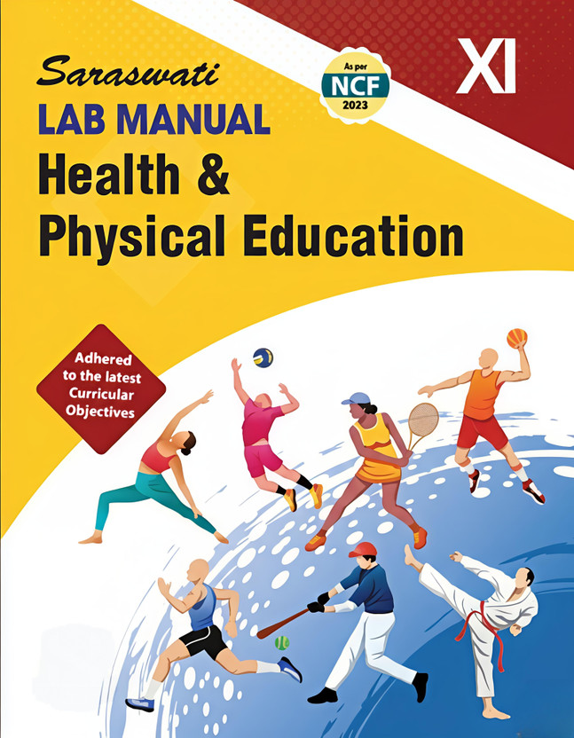 Saraswati Lab Manual Health & Physical Education Class 11 | As Per Latest NCF 2023 Guidelines | 2025 Reprinted Edition | School Practical & Activity Based Learning Book | CBSE & School Curriculum Aligned(Paperback, Dr. V k Sharma)