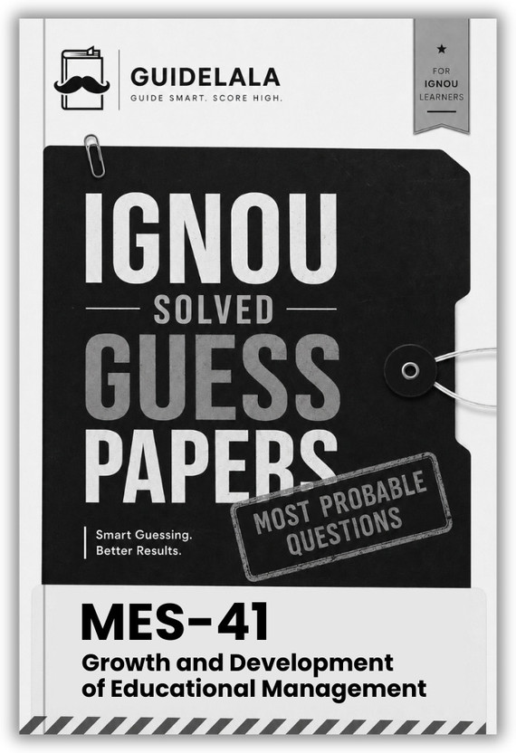 IGNOU MES-41 Growth And Development Of Educational Management Solved Guess Paper With Quick Revision And Important Questions For TEE(Paperback, GUIDELALA Editorial Team)
