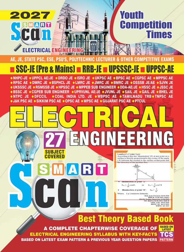 Smart Scan Electrical Engineering |AE,JE, State PSC, ESE, PSU'S, Polytechnic Lecturer & Other Competitive Exams| SSC-JE{Pre & Mains} RRB JE|UPSSSC-JE|UPPSC-AE|27 Subject Covered|Based Theory Based Book A Complete Chapterwise Coverage Of Electrical Engineering Syllabus With Key-Facts Based On Latest 