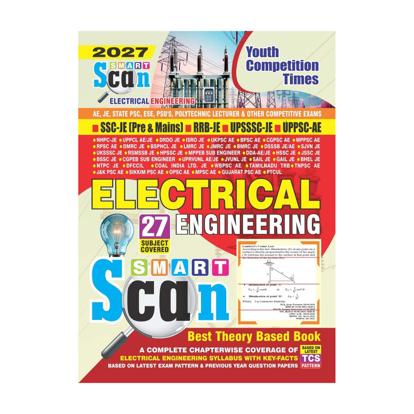 Smart Scan Electrical Engineering |AE,JE, State PSC, ESE, PSU'S, Polytechnic Lecturer & Other Competitive Exams| SSC-JE{Pre & Mains} RRB JE|UPSSSC-JE|UPPSC-AE|27 Subject Covered|Based Theory Based Book A Complete Chapterwise Coverage Of Electrical Engineering Syllabus With Key-Facts Based On Latest 