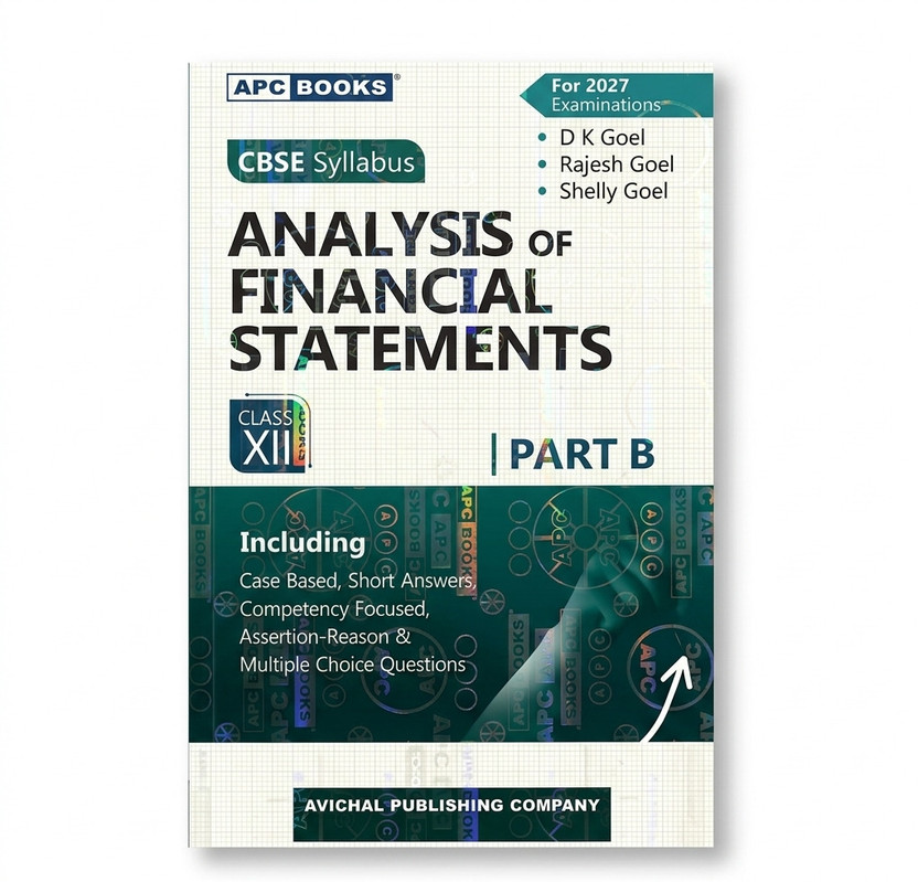 APC Books Analysis Of Financial Statements Class XII Part B, CBSE Syllabus 2027, D K Goel, Rajesh Goel, Shelly Goel(Paperback, D K GOAL, RAJESH GOAL, SHELLY GOAL)