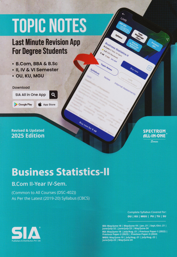 Business Statistics-II B.Com II-Year IV-Sem (Common To All Courses) As Per The Latest (2019-20) Syllabus (CBCS) Revised & Updated 2025 Edition(Paperback, SIA Team Of Experts)