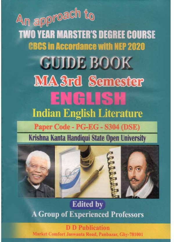 English: M.a. Third Semester [3rd Sem]: An Approach To Guide Book On English [indian English Literature] 3rd Semester Under Krishna Kanta Handique State Open University With Paper Code Pg-Eg-S304 [dse]: Prepared In Accordance With Nep And Edited By A Group Of Experienced Professors(Paperback, A GROU