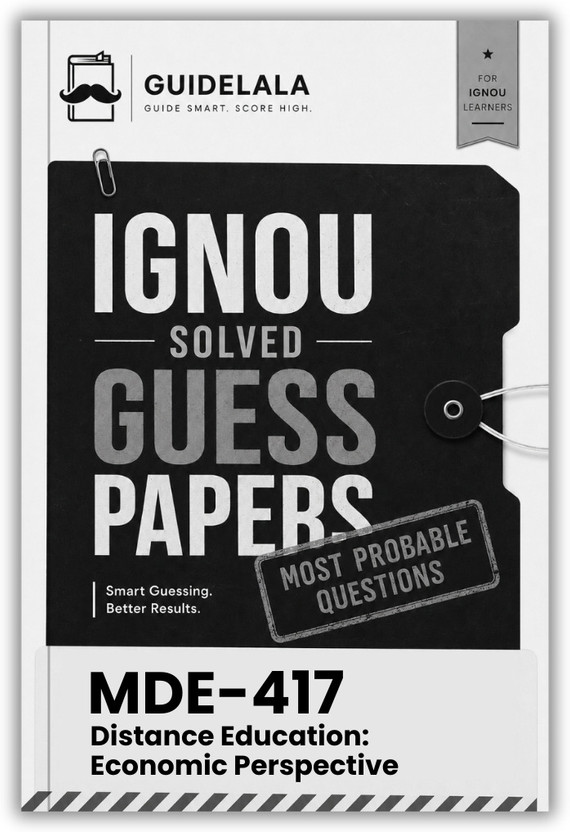 IGNOU MDE-417 Distance Education: Economic Perspective Solved Guess Paper With Quick Revision And Important Questions For TEE(Paperback, GUIDELALA Editorial Team)