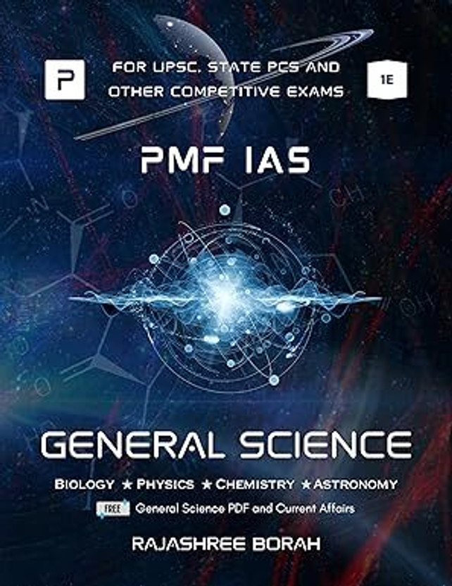PMF IAS General Science For UPSC, State PCS And Other Competitive Exams(Paperback, PMF IAS, Rajashree Borah)