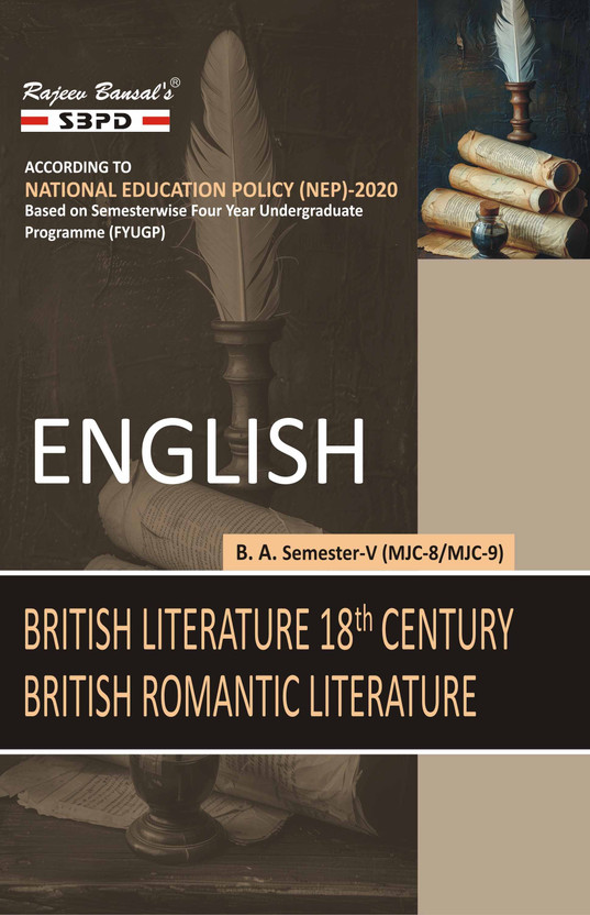 English: British Literature 18th Century MJC-8, British Romantic Literature MJC-9 B.A. 5th Semester Syllabus According To NEP FYUGP(Paperback, Amit Ganguly, Jay Bansal)