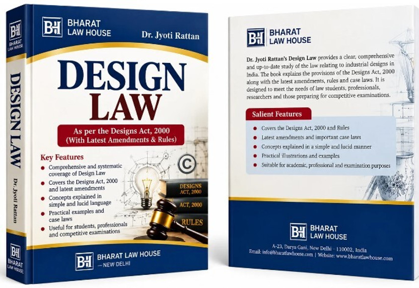 DESIGN DESIGN LAW - As Per The Designs Act, 2000 (With Latest Amendments & Rules)
Author: Dr. Jyoti Rattan
Publisher: BH - BHARAT LAW HOUSE, New Delhi(Paperback, DR.JOYTI RATTAN) - Flipkart Deal