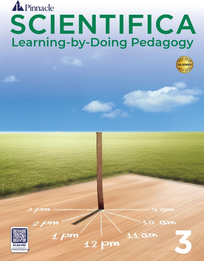 Scientifica Class 3 | Learning By Doing Pedagogy | Latest 2025 Edition | NEP 2020 & NCF 2023 Aligned | Activity Based Experiential Learning Book | Pinnacle Publication | With Digital App Support(Paperback, Pinnacle Experts Team)