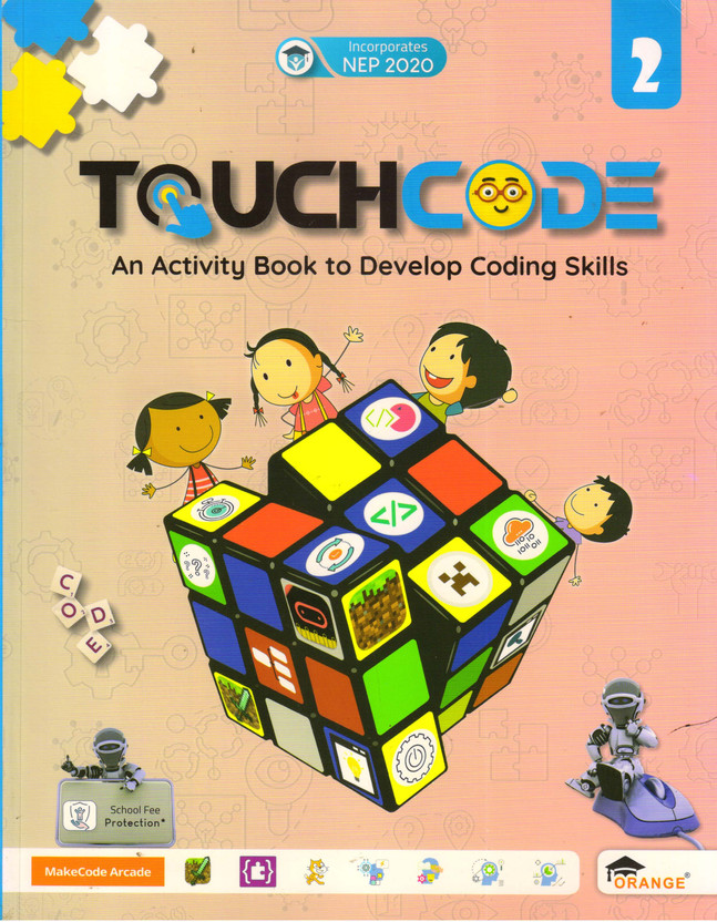 TOUCHCODE For Class - 2 (An Activity Book To Develop Coding Skills)(Paperback, Team Orange)