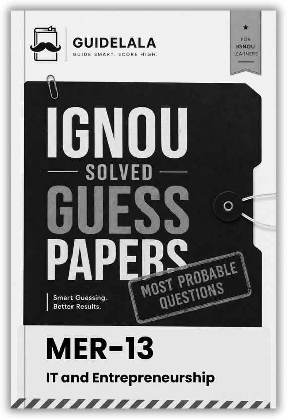 IGNOU MER-13 IT And Entrepreneurship Solved Guess Paper With Quick Revision & Important Questions For TEE | MAER | English Medium(Paperback, GUIDELALA Editorial Team)