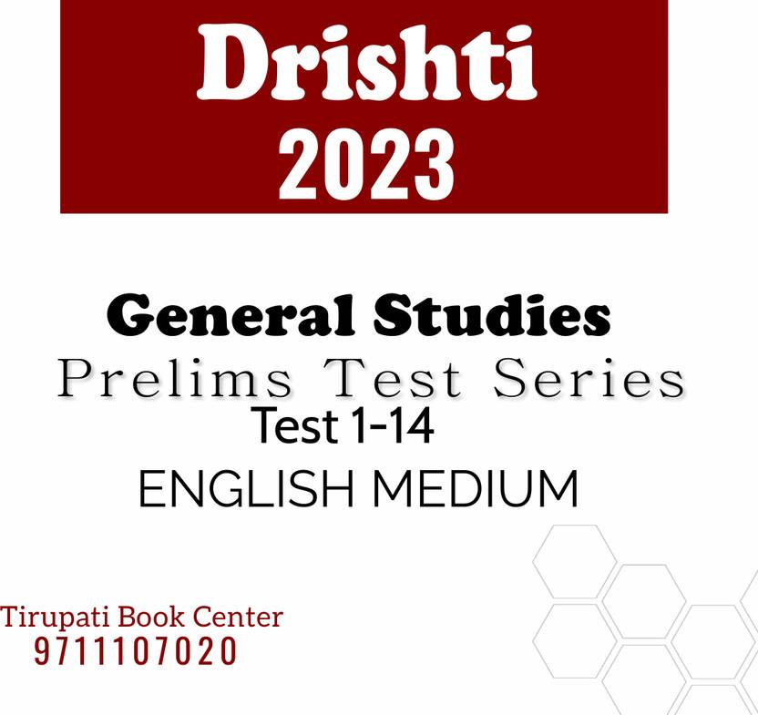 Drishti General Studies Prelims Test Series (1 To14)2023 English Medium