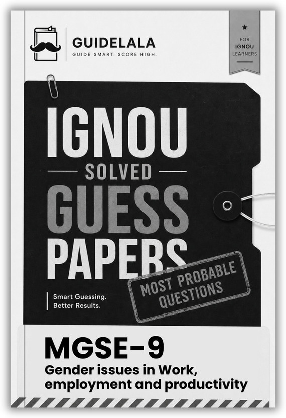 IGNOU MGSE-9 Gender Issues In Work, Employment And Productivity Solved Guess Paper With Quick Revision & Important Questions For TEE(Paperback, GUIDELALA Editorial Team)