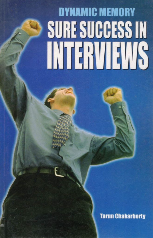 Sure Success In Interviews Book | Interview Preparation Guide | Job Success Tips And Career Growth Book(Paperback, Tarun Chakarborty S.)
