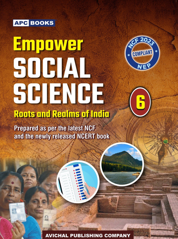 Empower Empower Social Science Class 6 – First Edition 2026 | For Academic Session 2026-27 | Roots And Realms Of India | NCF 2023 & NEP 2020 Aligned | Based On The Latest NCERT Textbook | History, Geography & Civics For Middle School Learners(Paperback, Dr Nidhi Khanna) - Flipkart Deal
