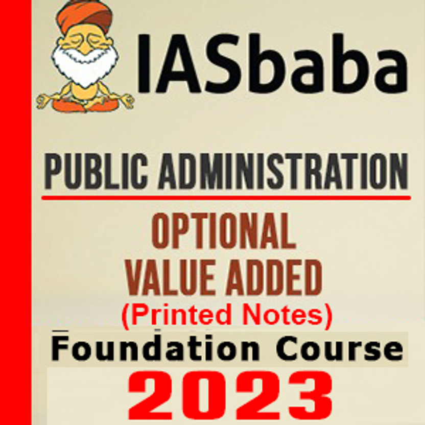 IAS Baba Public Administration Optional Value Added Foundation Course Printed Notes- 2023 In English Medium With Spiral(Photocopy, Paperback)(Paperback, IAS Baba)