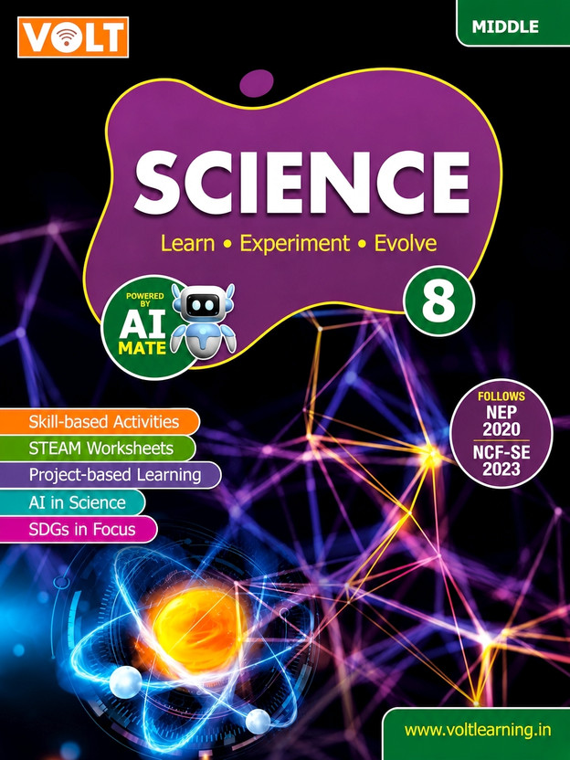 VOLT VOLT Science Class 8 | Learn • Experiment • Evolve | AI Mate Integrated Learning | NEP 2020 & NCF-SE 2023 Aligned | Skill-Based Activities | STEAM Worksheets | Project-Based Learning | SDGs In Focus | Middle School Science Book(Paperback, Sreedevi R. K.) - Flipkart Deal
