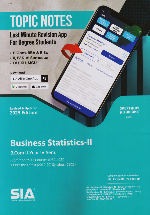 Business Statistics-II B.Com II-Year IV-Sem Common To All Courses As Per The Latest 2019-20 Syllabus CBCS (DSC-402) Revised & Updated 2025 Edition(Paperback, SIA Team Of Experts)