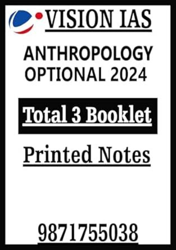 Vision IAS Anthropology Optional 2024 Study Material, Total-3 Booklet Printed Notes | Black & White Photocopy 12(SPIRAL, VISION IAS)