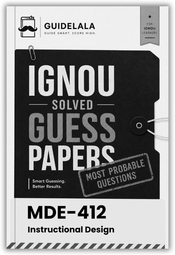 IGNOU MDE-412 Instructional Design Solved Guess Paper With Quick Revision And Important Questions For TEE(Paperback, GUIDELALA Editorial Team)