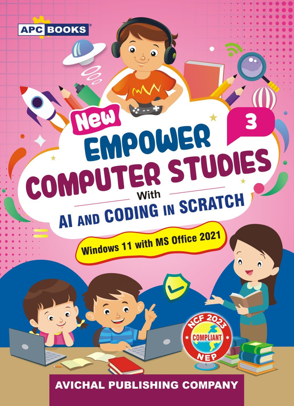 New New Empower Computer Studies Class 3 - With AI And Coding In Python | Third Edition 2026 | For Academic Session 2026-27 | Windows 11 & MS Office 2021 | NCF 2023 And NEP 2020 Aligned | Comprehensive Computer Science Textbook For Digital Skills, Artificial Intelligence And Programming(Paperback, Vijay - Flipkart Deal