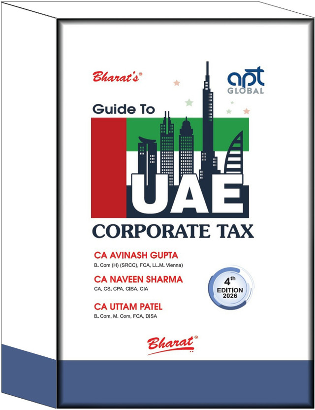 Guide To U A E Corporate Tax | 4th Edn., 2026(Paperback, CA Avinash Gupta, CA Naveen Sharma, CA Uttam Patel)