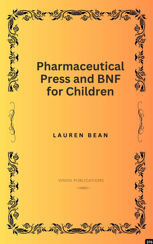 PHARMACEUTICAL PRESS AND BNF FOR CHILDREN (C376) BOOK By Lauren Bean(Paperback, Lauren Bean)