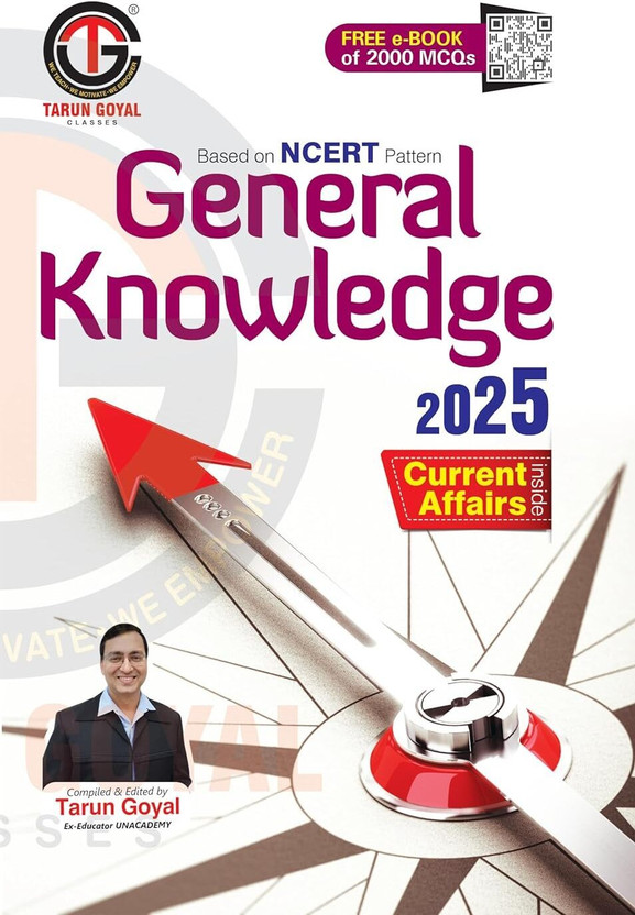General Knowledge 2025 (Based On NCERT Pattern) | PCS | Railway | Banking | NDA |CDS | SSC And Other Competitive Exams Tarun Goyal And TGC Team (Paperback, Tarun Goyal)(BOOK, Tarun Goyal)