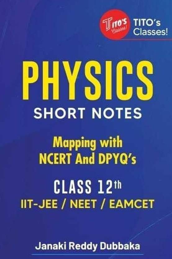 Physics Short Notes Mapping With Ncert And Dpyq S Class 12 Buy Physics Short Notes Mapping With Ncert And Dpyq S Class 12 Buy