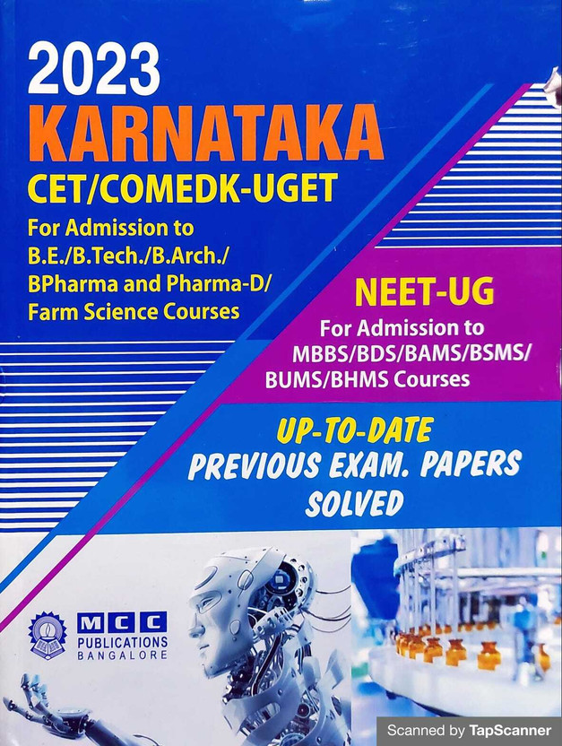 2023
KARNATAKA
CET/COMEDK-UGET
For Admission To
B.E./B.Tech./B.Arch./
BPharma And Pharma-D/
Farm Science Courses


NEET-UG
For Admission To
MBBS/BDS/BAMS/BSMS/
BUMS/BHMS Courses(Paperback, Various authors)