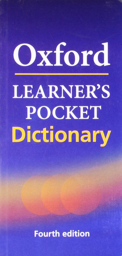 OXFORD LEARNER'S POCKET ENGLISH DICTIONARY,4E: Student Book (Advanced)(Perfect Paper, OXFORD)